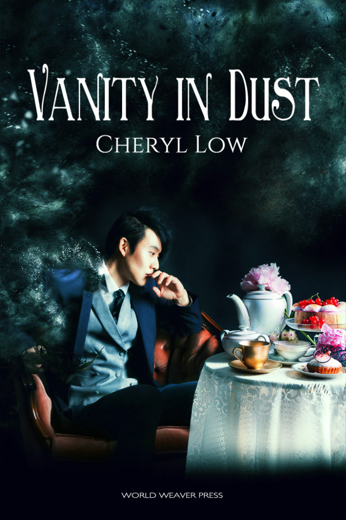Book cover with the title Vanity in Dust. The name Cheryl Low is displayed beneath the title. The image displays a asian man sitting next to a table set with tea pot, tea cups and cake. 